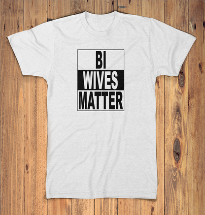 BI Wives Matter