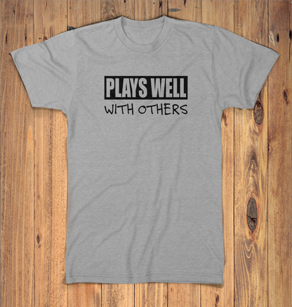 Plays Well With Others