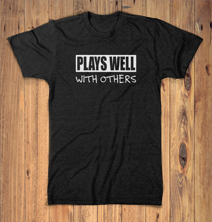 Plays Well With Others