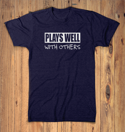 Plays Well With Others