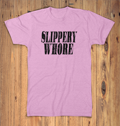 Slippery Whore